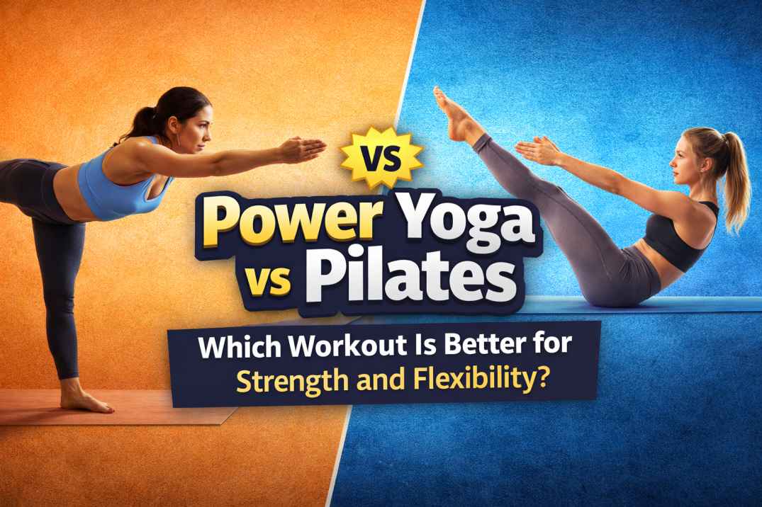 power yoga vs pilates